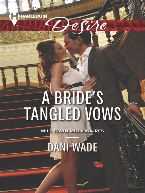 Title details for A Bride's Tangled Vows by Dani Wade - Available